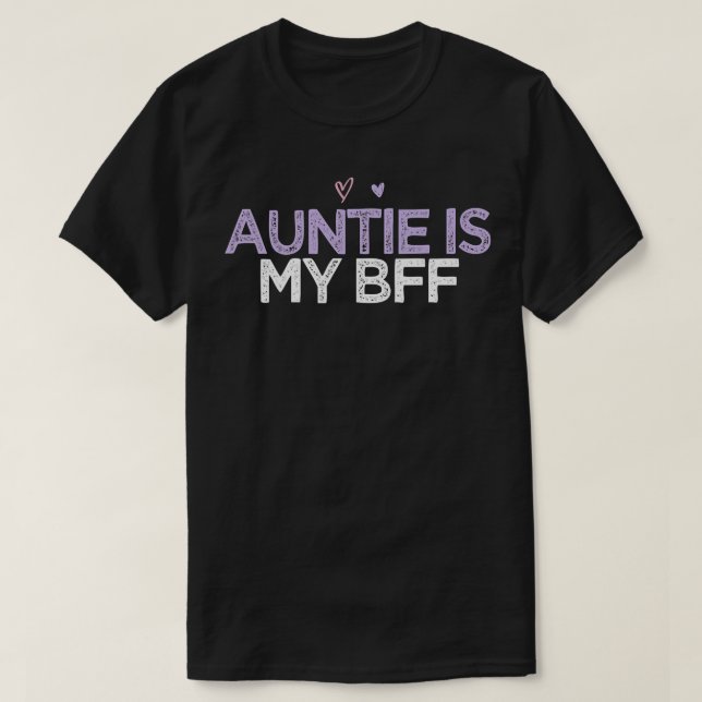 Könsfonen, Sarcastic säger "Auntie" är min Bff T Shirt (Design framsida)