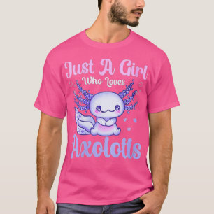 Könsfoni Bara en flicka som Kärlek Axolotls Kids A T Shirt