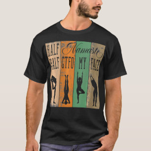 Könshalva Namaste halv GTFO Min Ansikte VNeck2 T Shirt