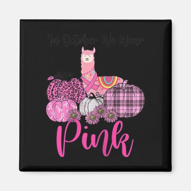 Könsmedvetandegörande Llama i oktober vi Bära Rosa Magnet (Framsidan)