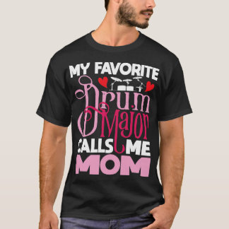 Könsmina favorittrummamajor ringer mig Mamma - mar T Shirt