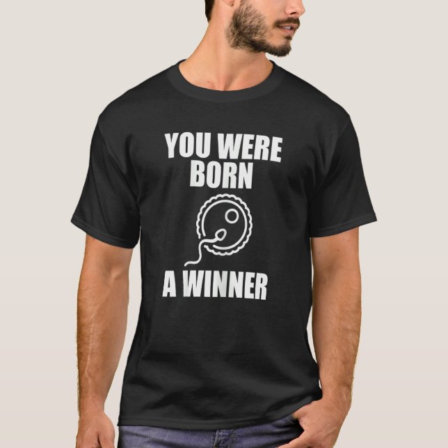 Könsmotiv som du blev född på... t shirt (Framsida)