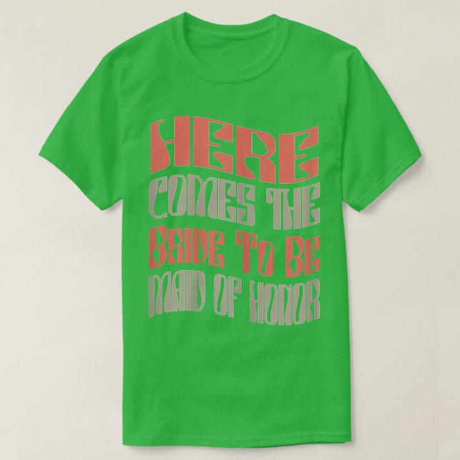 Könsnuny Maid of honor Bride som ska matcha Ba T Shirt (Design framsida)