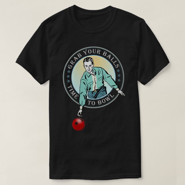Könsnyttigt Bowling Retro Grab din Bollar Manar T Shirt (Design framsida)