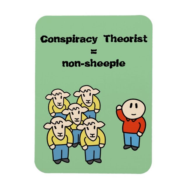 Konspirationsteoretiker = icke-fårskallar magnet (Vertikal)