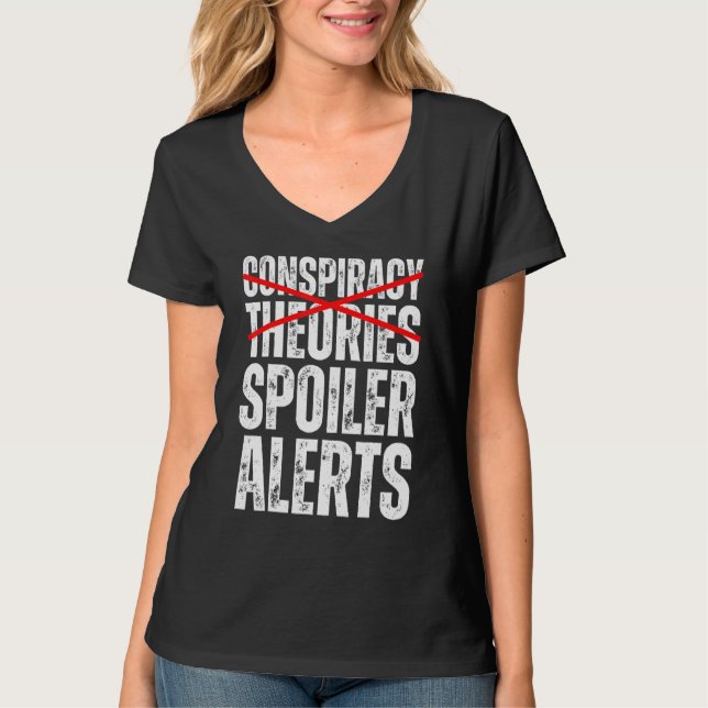 Konspirationsteorier är Spoilervarningar  Konspira T Shirt (Framsida)