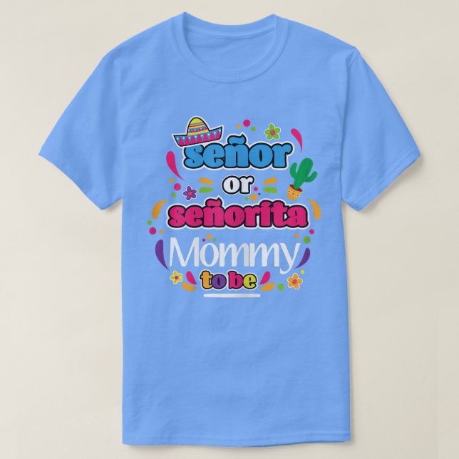 Könssenor eller senorita-Mamma som ska vara Meican T Shirt (Design framsida)