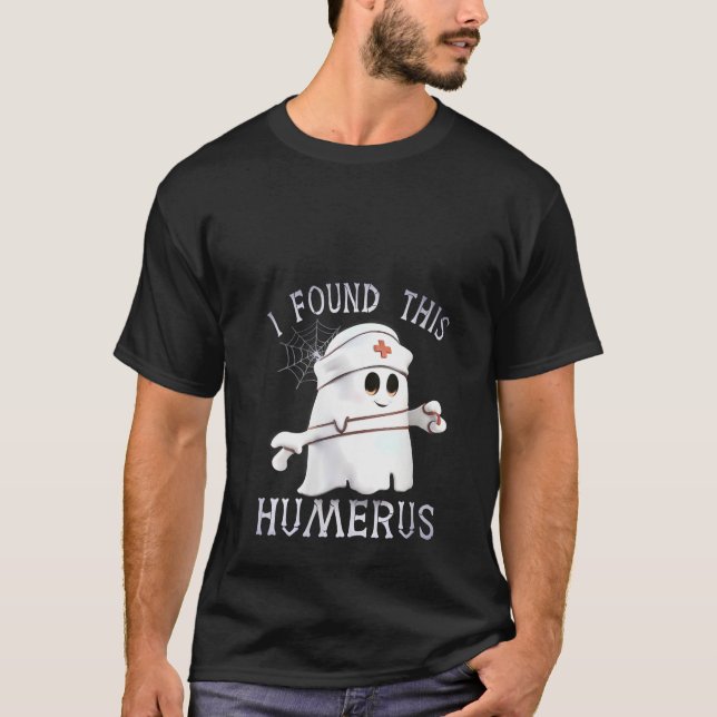 Könssjuksköterskor jag hittade Humerus Funny Ghost T Shirt (Framsida)