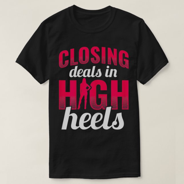 Könsstängande Högklackar Realtor Real Estat T Shirt (Design framsida)