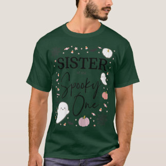 Könssyster på "Spooky One Girl First Birthda" T Shirt