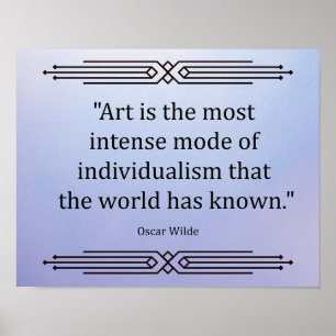 "Konst är det mest intensiva individualistiska sät Poster