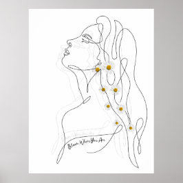 Konst teckning av kvinna - Bloom där du är Poster