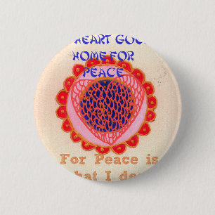 Konst utskrift av "My Heart Goes Home for Peace" Knapp