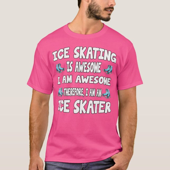 Konståkning Är Fantastisk Konståkning T Shirt (Framsida)