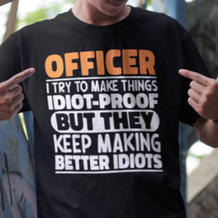 Konstapel jag försöker göra Sak Roliga meningar an T Shirt