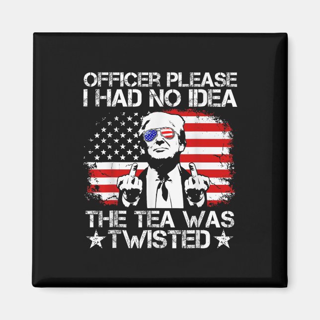 Konstapel, jag hade ingen aning om att Tea Twisted Magnet (Framsidan)