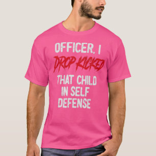 Konstapel jag tog av mig barnet i självförsvar A T Shirt