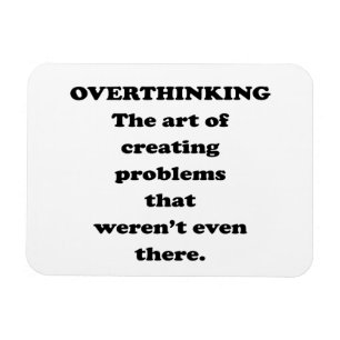 Konsten av Overthinking - rolig kontors humor Magnet