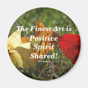 Konsten "Positive Spirit" runda Magnet