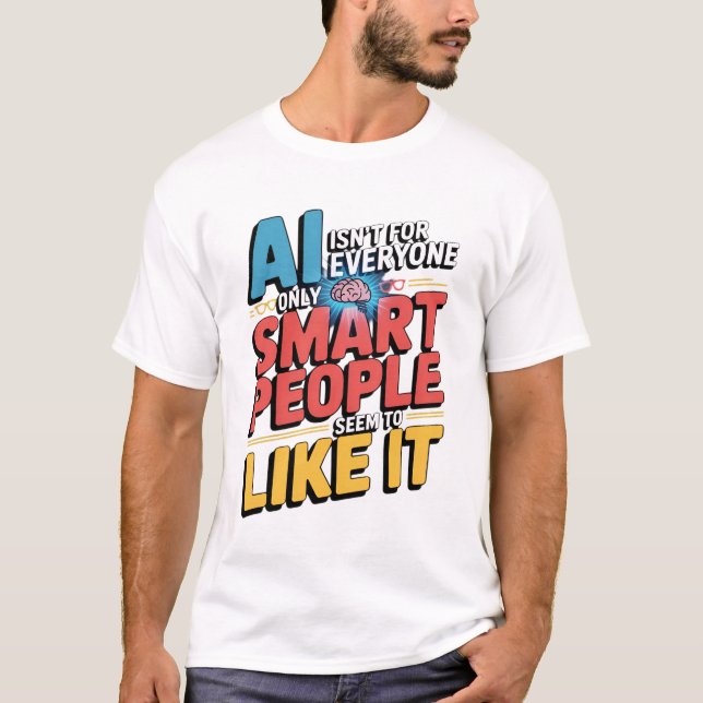 Konstgjord intelligens Smart People-citat T Shirt (Framsida)