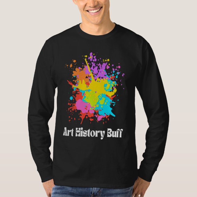 Konsthistoria Buff Historiker Konstnär Huvudämne M T Shirt (Framsida)
