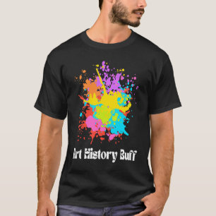 Konsthistoria Buff Historiker Konstnär Huvudämne M T Shirt