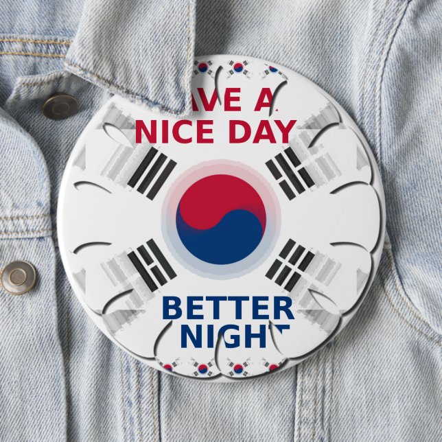 Konsthistorik: "Ha en trevlig dag" koreansk Flagga Knapp (In Situ)