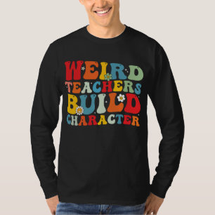 Konstig lärare Bygg karaktär Groovy lärare  T Shirt