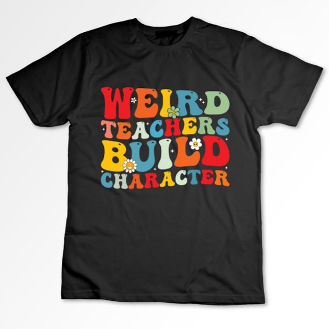 Konstig lärare Bygga karaktär Groovy lärare  T Shirt (Skapare uppladdad)