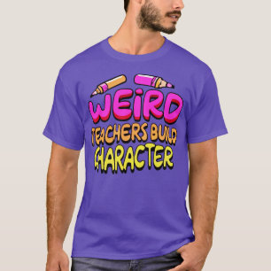 Konstig Lärare Bygger Tecken Funny Lärare Sayin T Shirt