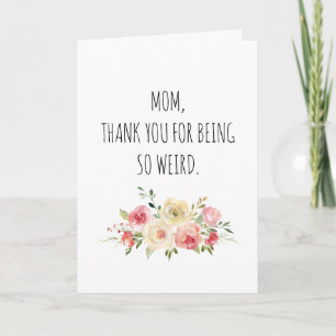 Konstig Mamma Funny Mors dag-kort Kort