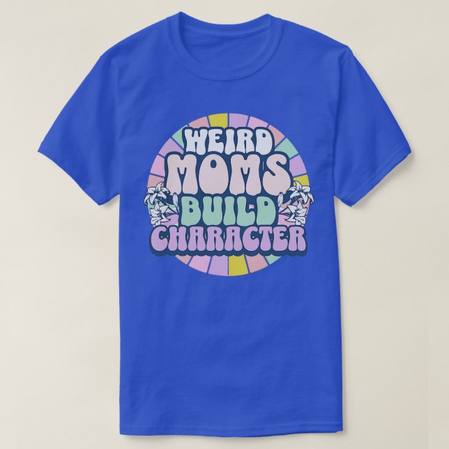 Konstig Mammor Bygg tecken T Shirt (Design framsida)