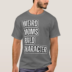 konstig mammor bygger tecken 12 t shirt