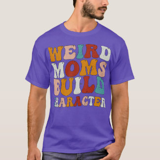 Konstig Mammor Bygger tecken Groovy Retro-övertoni T Shirt