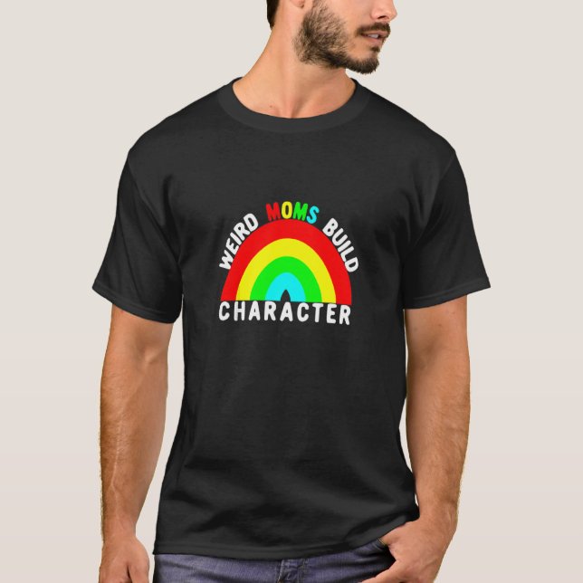 Konstig Mammor Bygger teckenregnbåge för Mor T Shirt (Framsida)