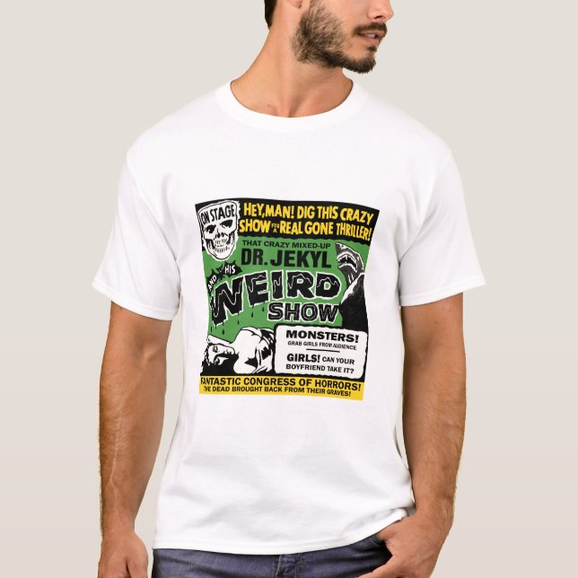 Konstig Uppvisning för Dr Jekyls T-shirt (Framsida)