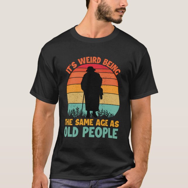 Konstigen är densamma som den gamla människan... t shirt (Framsida)
