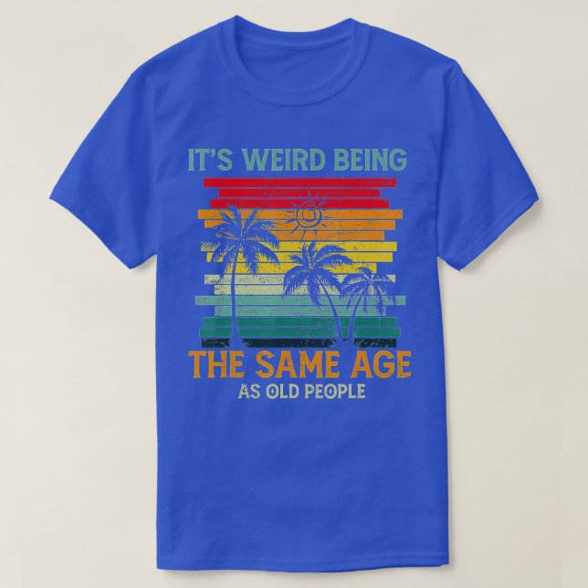 Konstigen är densamma som den gamla, ynka och gaml t shirt (Design framsida)