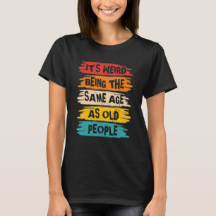 Konstigen är densamma som för äldre t shirt