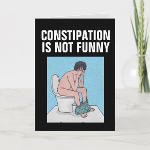 KONSTIPATIONEN ÄR INTE ETT FUNNERAT BIRTHDAY-KORT KORT