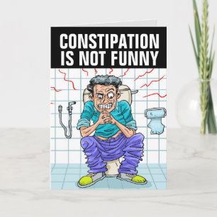 KONSTIPATIONEN ÄR INTE ETT FUNNERAT BIRTHDAY-KORT KORT