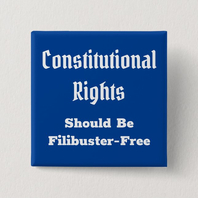 Konstitutionella Höger Filibuster Free Button Knapp (Framsida)