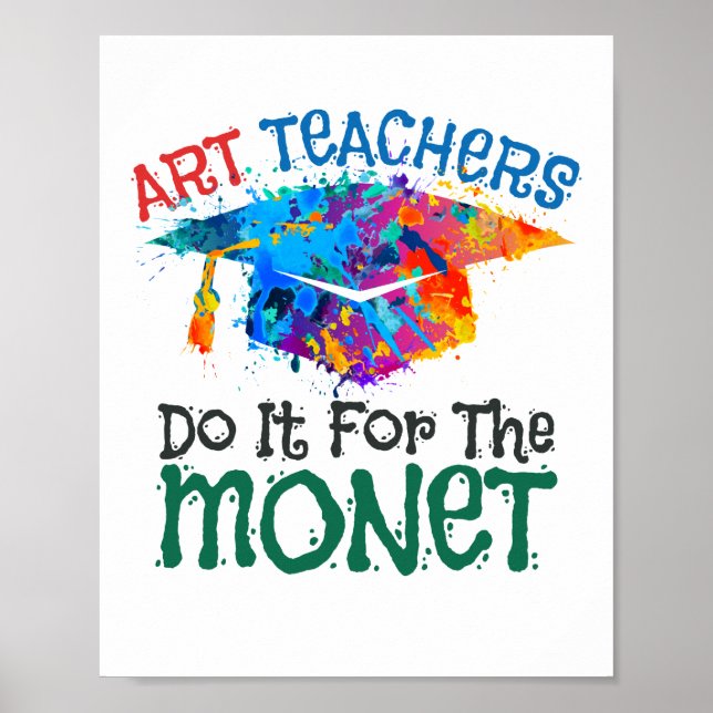 Konstlärare gör det för Monet Art Teacher Poster (Framsidan)
