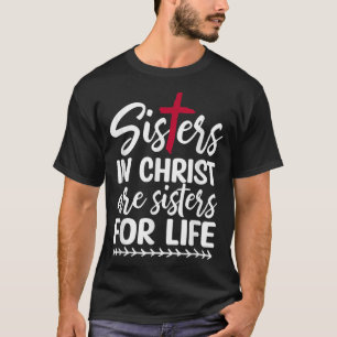 Konstnärer i Kristus är systrar för livet T Shirt