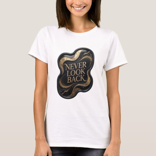 Konstnärlig Gold NEVER LOOK BACK T-shirt (Framsida)