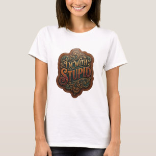 Konstnärlig guld I'M WITH STUPID Anpassad t-shirt