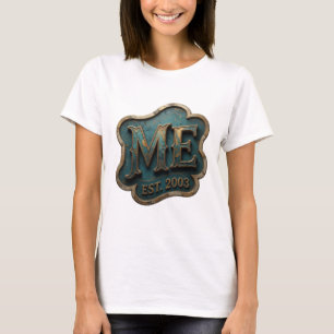 Konstnärlig guld ME EST 2003 slogan design T Shirt