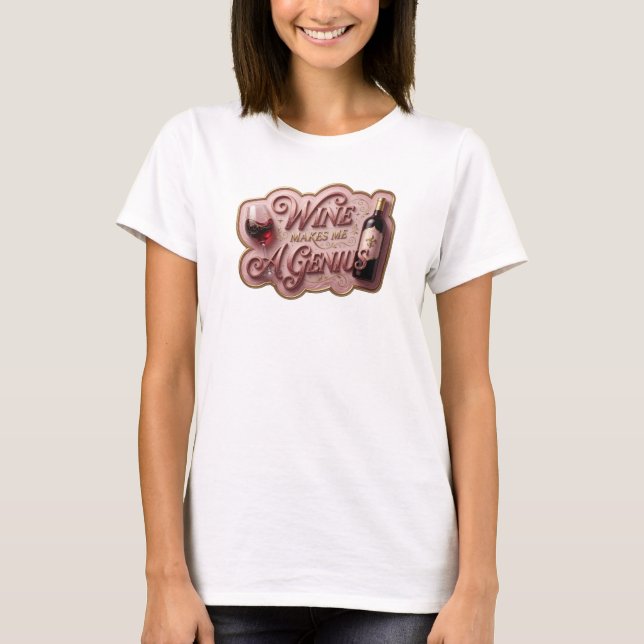 Konstnärlig Guld VIN FÖRKLARAR MIG EN GENI T-Shirt (Framsida)
