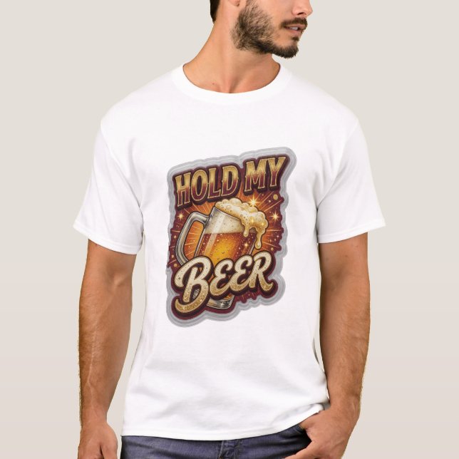Konstnärlig HOLD MY BEER 3D Text Konst T Shirt (Framsida)
