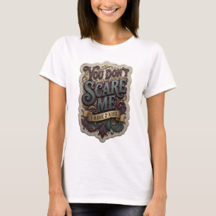 Konstnärlig lila DU SKRÄMMER MIG INTE JAG HAR 2 BA T Shirt